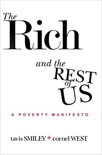 Amazon_com_ The Rich And The Rest Of Us_ A Poverty Manifesto_ 9781401940638_ Smiley, Tavis, West, Cornel_ Libros